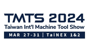 TMTS 2024 Taiwan Int’l Machine Tool Show