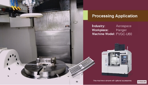FVGC-U60_Aerospace│Hanger Processing Application