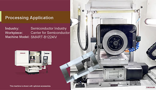 【CHEVALIER】Semiconductor Industry │ Carrier for Etching Processing Application_SMART-B1224IV